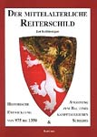 Mittelalterliche Reiterschild, Der